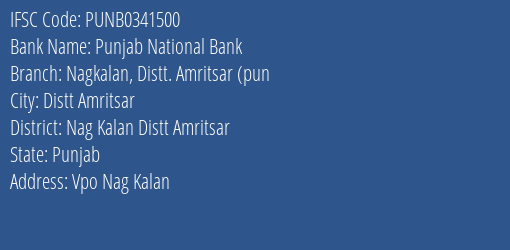 Punjab National Bank Nagkalan Distt. Amritsar Pun Branch, Branch Code 341500 & IFSC Code PUNB0341500
