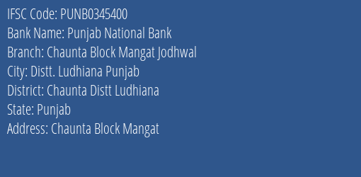 Punjab National Bank Chaunta Block Mangat Jodhwal Branch, Branch Code 345400 & IFSC Code PUNB0345400