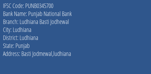 Punjab National Bank Ludhiana Basti Jodhewal Branch Ludhiana IFSC Code PUNB0345700