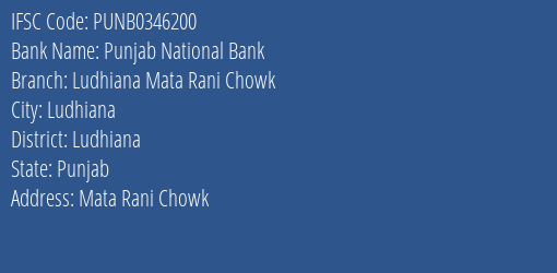 Punjab National Bank Ludhiana Mata Rani Chowk Branch, Branch Code 346200 & IFSC Code PUNB0346200