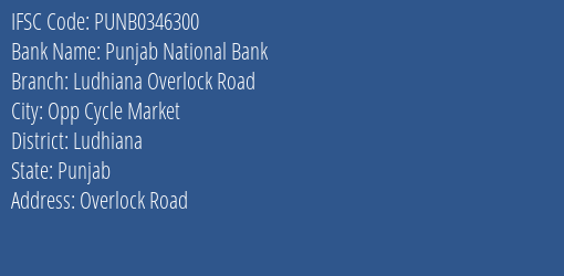 Punjab National Bank Ludhiana Overlock Road Branch, Branch Code 346300 & IFSC Code Punb0346300