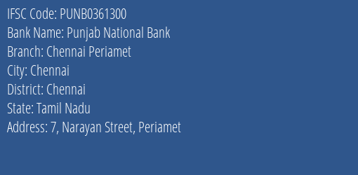 Punjab National Bank Chennai Periamet Branch, Branch Code 361300 & IFSC Code PUNB0361300