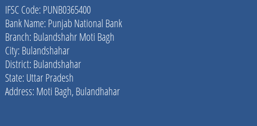 Punjab National Bank Bulandshahr Moti Bagh Branch Bulandshahar IFSC Code PUNB0365400