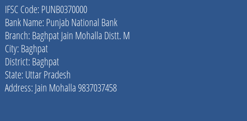 Punjab National Bank Baghpat Jain Mohalla Distt. M Branch Baghpat IFSC Code PUNB0370000
