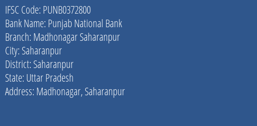 Punjab National Bank Madhonagar Saharanpur Branch Saharanpur IFSC Code PUNB0372800