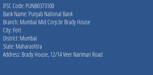 Punjab National Bank Mumbai Mid Corp.br Brady House Branch, Branch Code 373100 & IFSC Code PUNB0373100