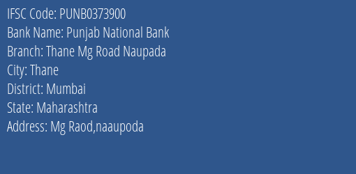 Punjab National Bank Thane Mg Road Naupada Branch IFSC Code