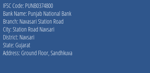 Punjab National Bank Navasari Station Road Branch Navsari IFSC Code PUNB0374800