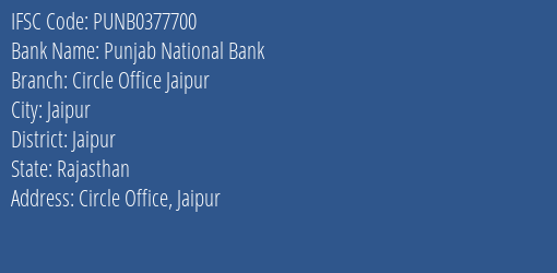 Punjab National Bank Circle Office Jaipur Branch Jaipur IFSC Code PUNB0377700