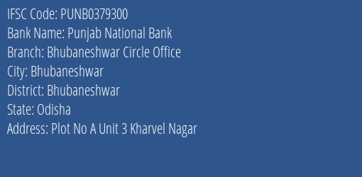 Punjab National Bank Bhubaneshwar Circle Office Branch Bhubaneshwar IFSC Code PUNB0379300