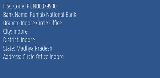 Punjab National Bank Indore Circle Office Branch Indore IFSC Code PUNB0379900