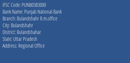 Punjab National Bank Bulandshahr R.m.office Branch Bulandshahar IFSC Code PUNB0383000