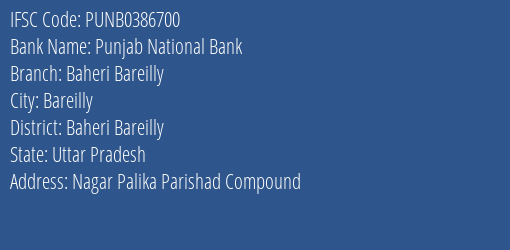 Punjab National Bank Baheri Bareilly Branch, Branch Code 386700 & IFSC Code Punb0386700
