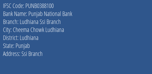 Punjab National Bank Ludhiana Ssi Branch Branch, Branch Code 388100 & IFSC Code PUNB0388100