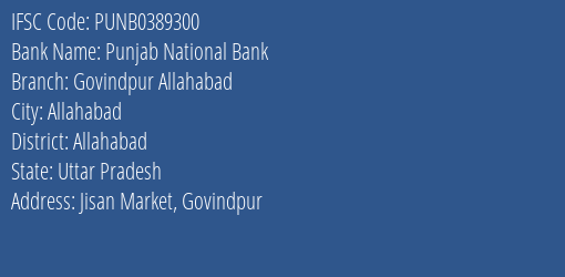 Punjab National Bank Govindpur Allahabad Branch Allahabad IFSC Code PUNB0389300