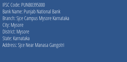 Punjab National Bank Sjce Campus Mysore Karnataka Branch, Branch Code 395000 & IFSC Code PUNB0395000