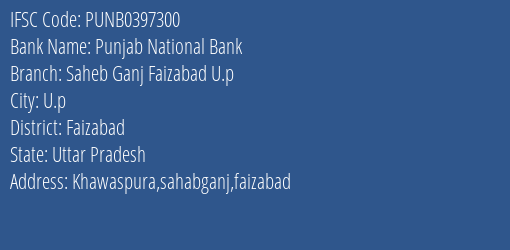 Punjab National Bank Saheb Ganj Faizabad U.p Branch, Branch Code 397300 & IFSC Code Punb0397300