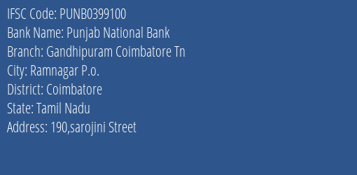 Punjab National Bank Gandhipuram Coimbatore Tn Branch, Branch Code 399100 & IFSC Code PUNB0399100