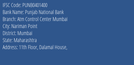 Punjab National Bank Atm Control Center Mumbai Branch, Branch Code 401400 & IFSC Code PUNB0401400