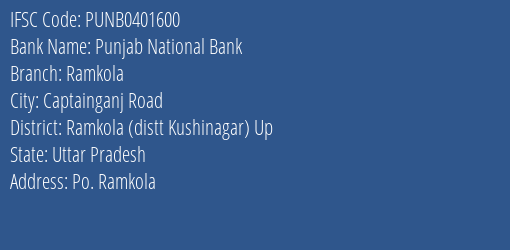 Punjab National Bank Ramkola Branch Ramkola Distt Kushinagar Up IFSC Code PUNB0401600
