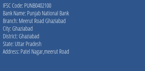 Punjab National Bank Meerut Road Ghaziabad Branch Ghaziabad IFSC Code PUNB0402100