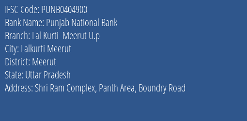 Punjab National Bank Lal Kurti Meerut U.p Branch Meerut IFSC Code PUNB0404900