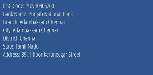 Punjab National Bank Adambakkam Chennai Branch, Branch Code 406200 & IFSC Code PUNB0406200