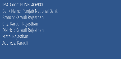 Punjab National Bank Karauli Rajasthan Branch Karauli Rajasthan IFSC Code PUNB0406900