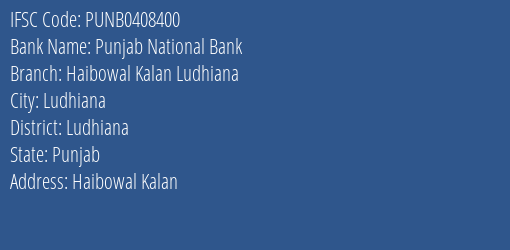 Punjab National Bank Haibowal Kalan Ludhiana Branch, Branch Code 408400 & IFSC Code PUNB0408400