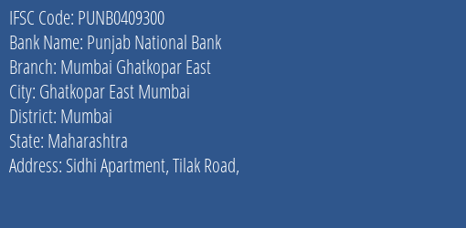 Punjab National Bank Mumbai Ghatkopar East Branch, Branch Code 409300 & IFSC Code PUNB0409300
