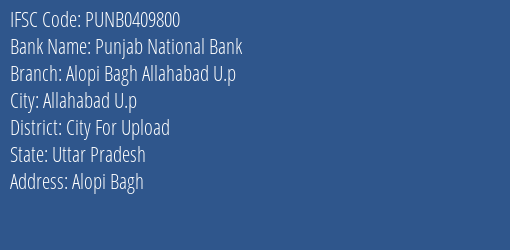 Punjab National Bank Alopi Bagh Allahabad U.p Branch City For Upload IFSC Code PUNB0409800