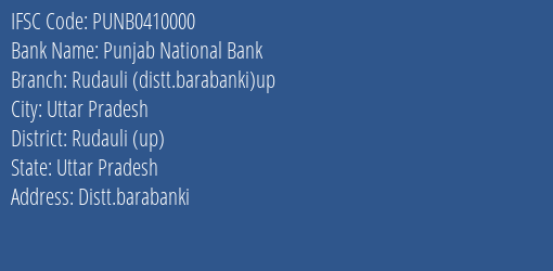 Punjab National Bank Rudauli Distt.barabanki Up Branch Rudauli Up IFSC Code PUNB0410000