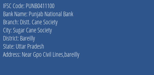 Punjab National Bank Distt. Cane Society Branch Bareilly IFSC Code PUNB0411100