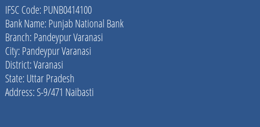 Punjab National Bank Pandeypur Varanasi Branch, Branch Code 414100 & IFSC Code Punb0414100