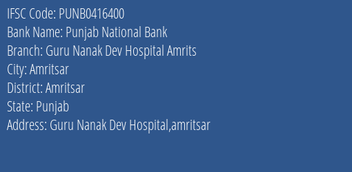 Punjab National Bank Guru Nanak Dev Hospital Amrits Branch IFSC Code