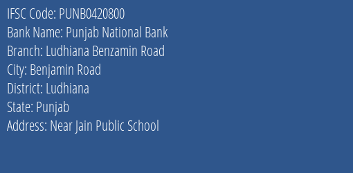 Punjab National Bank Ludhiana Benzamin Road Branch, Branch Code 420800 & IFSC Code PUNB0420800