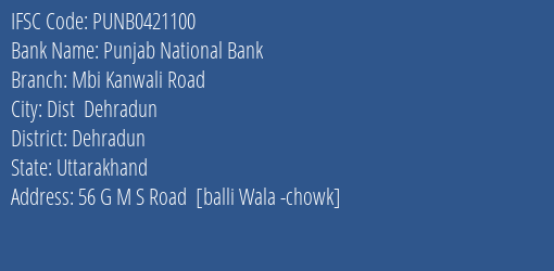 Punjab National Bank Mbi Kanwali Road Branch Dehradun IFSC Code PUNB0421100