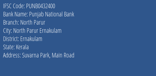 Punjab National Bank North Parur Branch Ernakulam IFSC Code PUNB0432400