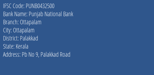 Punjab National Bank Ottapalam Branch Palakkad IFSC Code PUNB0432500
