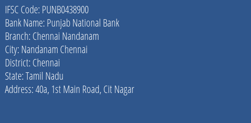 Punjab National Bank Chennai Nandanam Branch, Branch Code 438900 & IFSC Code Punb0438900