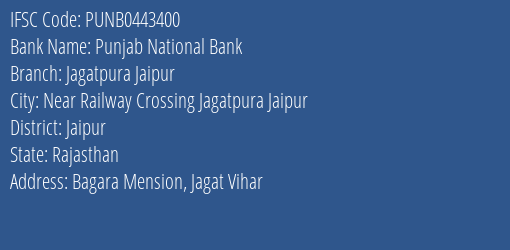 Punjab National Bank Jagatpura Jaipur Branch, Branch Code 443400 & IFSC Code PUNB0443400