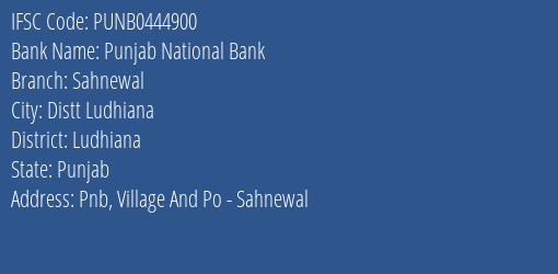 Punjab National Bank Sahnewal Branch, Branch Code 444900 & IFSC Code PUNB0444900