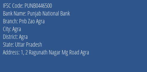 Punjab National Bank Pnb Zao Agra Branch, Branch Code 446500 & IFSC Code Punb0446500