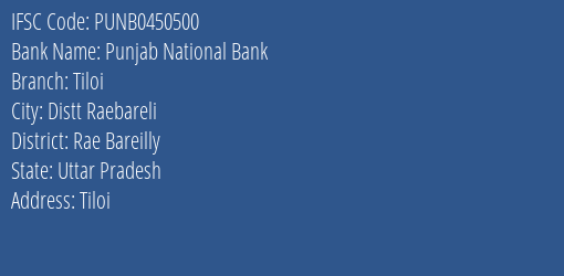 Punjab National Bank Tiloi Branch Rae Bareilly IFSC Code PUNB0450500