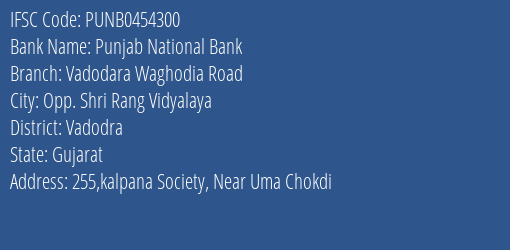 Punjab National Bank Vadodara Waghodia Road Branch Vadodra IFSC Code PUNB0454300