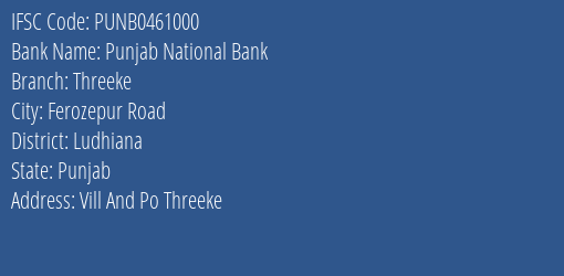 Punjab National Bank Threeke Branch, Branch Code 461000 & IFSC Code PUNB0461000