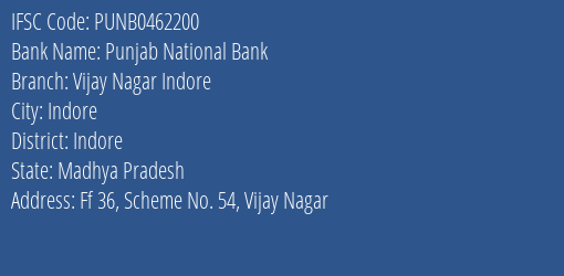 Punjab National Bank Vijay Nagar Indore Branch Indore IFSC Code PUNB0462200