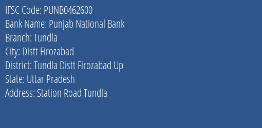 Punjab National Bank Tundla Branch Tundla Distt Firozabad Up IFSC Code PUNB0462600