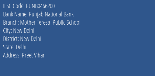 Punjab National Bank Mother Teresa Public School Branch, Branch Code 466200 & IFSC Code PUNB0466200