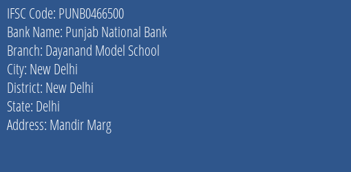 Punjab National Bank Dayanand Model School Branch New Delhi IFSC Code PUNB0466500